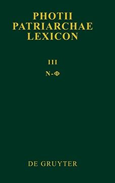 portada Photii Patriarchae Lexicon, Volumen Iii, ny - Phi: 3 (en Alemán)