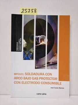 portada Soldadura con Arco Bajo gas Protector con Electrodo Consumible (Mf0101)