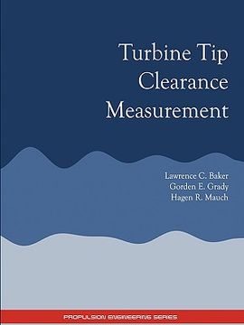 portada turbine tip clearance measurement - propulsion engineering series (en Inglés)
