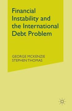 portada Financial Instability and the International Debt Problem (en Inglés)