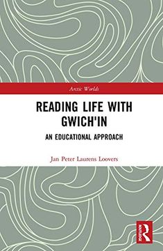 portada Reading Life with Gwich'in: An Educational Approach (en Inglés)