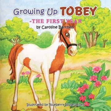 portada Growing Up Tobey: The First Year (en Inglés)