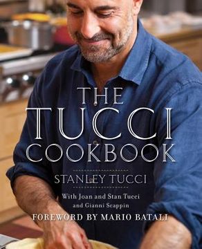portada the tucci cookbook: family, friends and food (en Inglés)