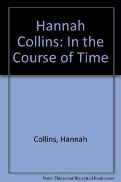 portada Hannah Collins: In the Course of Time (Km - Kulturunea) (in Basque)
