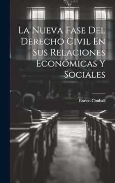 portada La Nueva Fase del Derecho Civil en sus Relaciones Económicas y Sociales