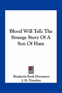 portada blood will tell: the strange story of a son of ham (en Inglés)