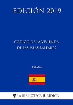 portada Código de la Vivienda de las Islas Baleares (España) (Edición 2019)