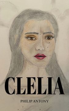 portada Clelia: When Love Died: A Tale of Sorrows (en Inglés)