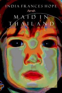 portada India Frances Hope / Maid in Thailand