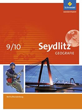 portada Seydlitz Geografie - Ausgabe 2016 für Berlin und Brandenburg: Schülerband 9 / 10 (en Alemán)