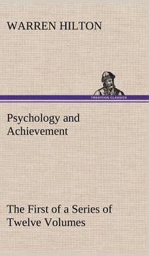portada psychology and achievement being the first of a series of twelve volumes on the applications of psychology to the problems of personal and business ef (in English)