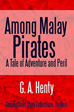portada Among Malay Pirates a Tale of Adventure and Peril (en Inglés)