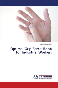 portada Optimal Grip Force: Boon for Industrial Workers (en Inglés)