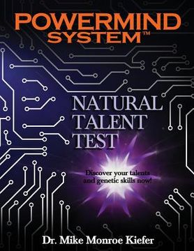 portada Powermind System Natural Talent Test: Discover your talents and genetic skills now! (en Inglés)