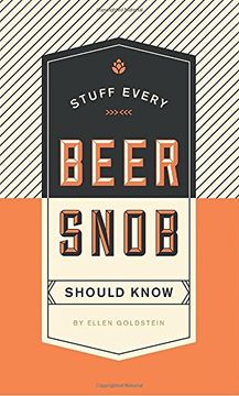 portada Stuff Every Beer Snob Should Know (Stuff you Should Know) (en Inglés)