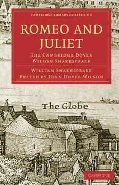 portada Romeo and Juliet: The Cambridge Dover Wilson Shakespeare (Cambridge Library Collection - Shakespeare and Renaissance Drama) (in English)