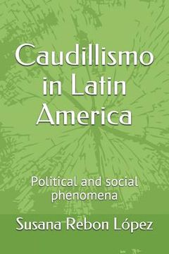 portada Caudillismo in Latin America: Political and Social Phenomena (en Inglés)