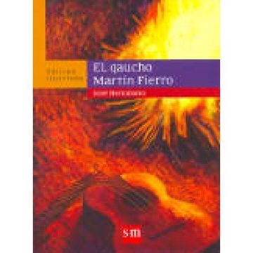 portada Gaucho Martin Fierro,El -Coleccion Clasicos del Bicentenario