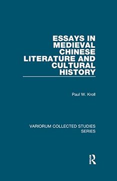 portada Essays in Medieval Chinese Literature and Cultural History (Variorum Collected Studies) (en Inglés)