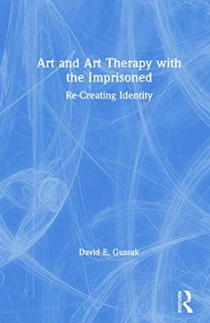 portada Art and art Therapy With the Imprisoned: Re-Creating Identity (in English)