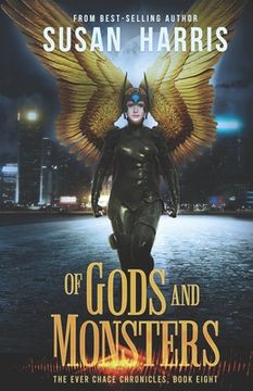 portada Of Gods And Monsters (The Ever Chace Chronicles Book 8)
