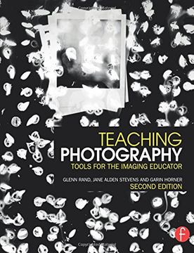 portada Teaching Photography: Tools for the Imaging Educator (Photography Educators Series) (en Inglés)
