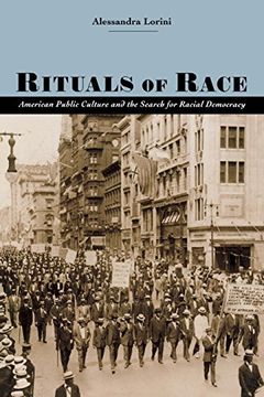 portada Rituals of Race: American Public Culture & the Search for Racial Democracy: American Public Culture and the Search for Racial Democracy (Carter g. Woodson Institute Series) (in English)