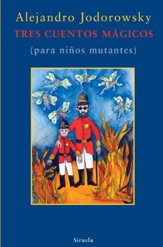 portada Tres Cuentos Mágicos (Para Niños Mutantes) (in Spanish)