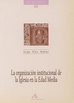 portada La Organización Institucional de la Iglesia en la Edad Media (in Spanish)