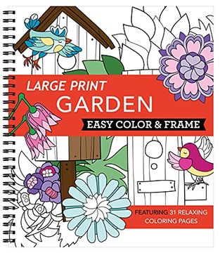portada Large Print Easy Color & Frame - Garden (Adult Coloring Book) (in English)