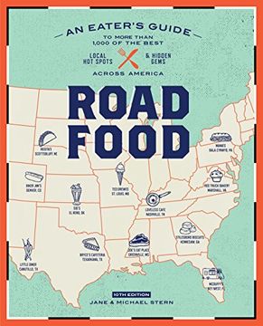 portada Roadfood, 10Th Edition: An Eater's Guide to More Than 1,000 of the Best Local hot Spots and Hidden Gems Across America (Roadfood: The Coast-To-Coast Guide to the Best Barbecue Join) (in English)