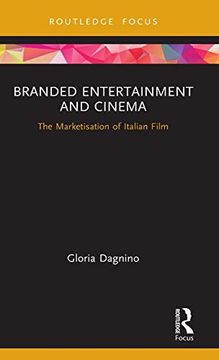 portada Branded Entertainment and Cinema: The Marketisation of Italian Film (Routledge Critical Advertising Studies) (en Inglés)