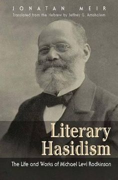portada Literary Hasidism: The Life and Works of Michael Levi Rodkinson (Judaic Traditions in Literature, Music, and Art) (en Inglés)