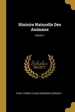 portada Histoire Naturelle des Animaux; Volume 1 (en Francés)