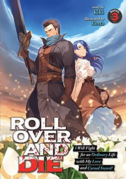 portada Roll Over and die Light Novel 03 (Roll Over and Die: I Will Fight for an Ordinary Life With my Love and Cursed Sword! (Light Novel)) (in English)