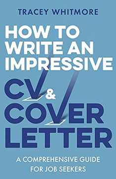 portada How to Write an Impressive CV and Cover Letter: A Comprehensive Guide for Jobseekers (en Inglés)