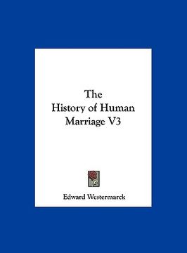 portada the history of human marriage v3 (en Inglés)