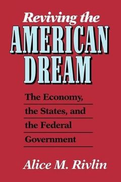 portada Reviving the American Dream: The Economy, the States, and the Federal Government (en Inglés)