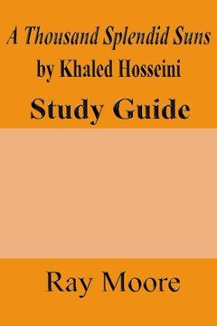 portada A Thousand Splendid Suns by Khaled Housseini: A Study Guide (Volume 36) (in English)