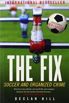 portada The Fix: Soccer and Organized Crime (en Inglés)
