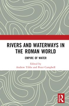 portada Rivers and Waterways in the Roman World: Empire of Water (en Inglés)