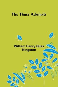 portada The Three Admirals (en Inglés)