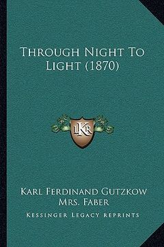 portada through night to light (1870) (en Inglés)