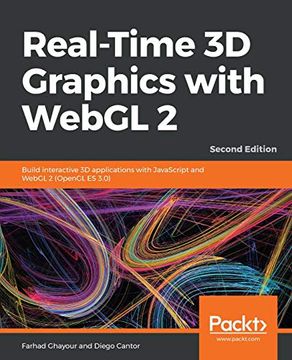 portada Real-Time 3d Graphics With Webgl 2: Build Interactive 3d Applications With Javascript and Webgl 2 (Opengl es 3. 0), 2nd Edition (en Inglés)