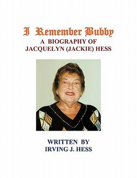 portada i remember bubby: a biography of jacquelyn (jackie) hess (en Inglés)