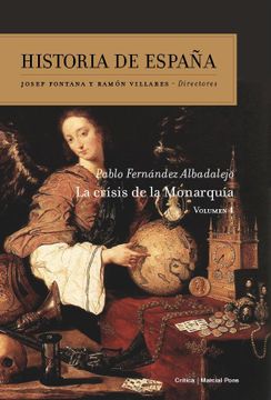 portada La crisis de la Monarquía: Historia de España vol. 4 (in Spanish)