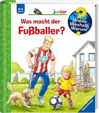 portada Was Macht der Fußballer? (Wieso? Weshalb? Warum? Junior, Band 68) (en Alemán)