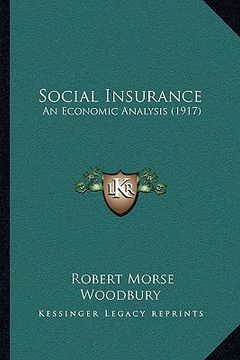 portada social insurance: an economic analysis (1917) (en Inglés)