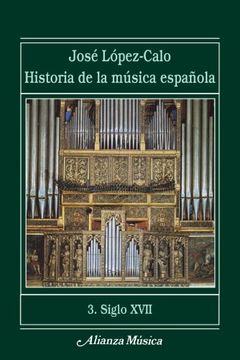 portada Historia de la musica espanola Siglo XVII/ History of the Spanish Music XVII Century (Spanish Edition)