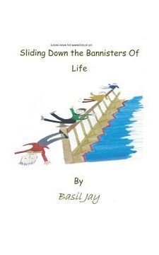portada Sliding Down the Banisters of Life (en Inglés)